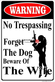 Предупреждение изземат Забравете за кучето Пазете се от жена Алуминиева метална плоча